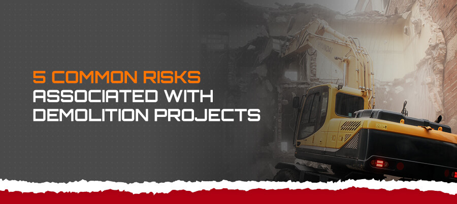Common Risks Associated With Demolition Projects